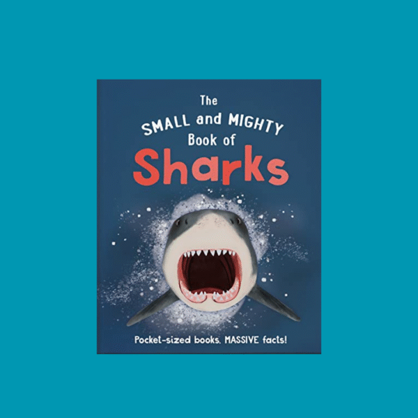 The Small and Mighty Book of Sharks