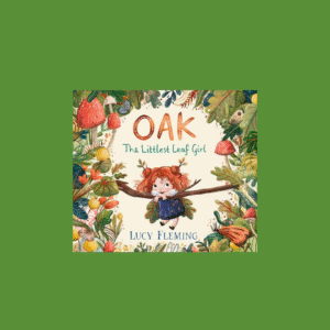 Oak, the littlest leaf girl