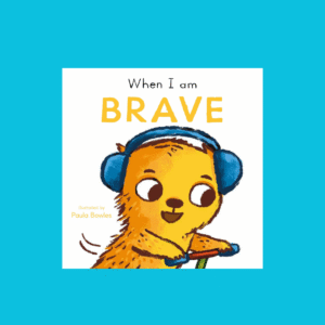 When I am Brave
