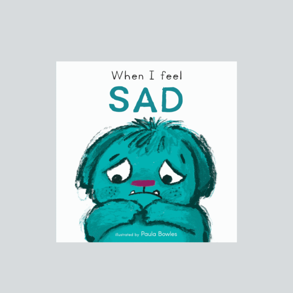 When I Feel Sad