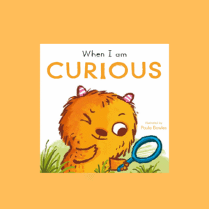 When I am Curious