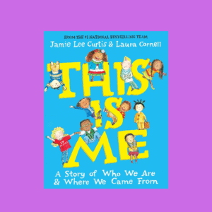 This Is Me: A Story of Who We Are and Where We Came From