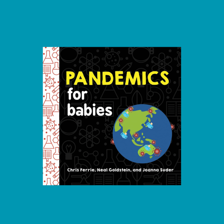 Pandemics for Babies